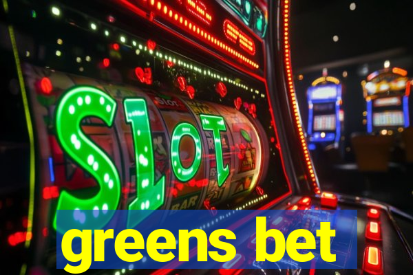 greens bet